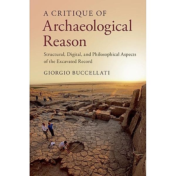 Critique of Archaeological Reason, Giorgio Buccellati