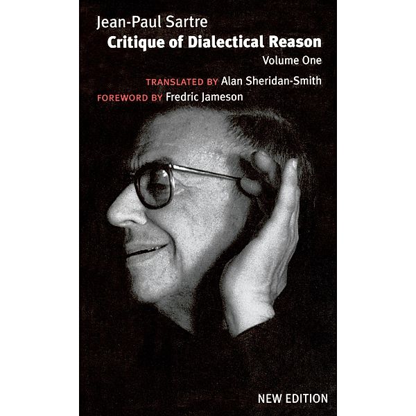 Critique of Dialectical Reason, Vol. 1, Jean-Paul Sartre