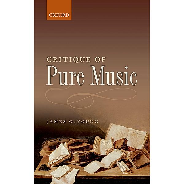 CRITIQUE OF PURE MUSIC C, James O. Young