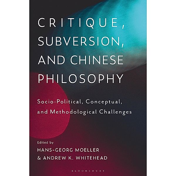 Critique, Subversion, and Chinese Philosophy