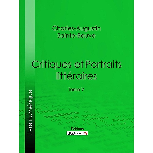 Critiques et Portraits littéraires, Ligaran, Charles-Augustin Sainte-Beuve