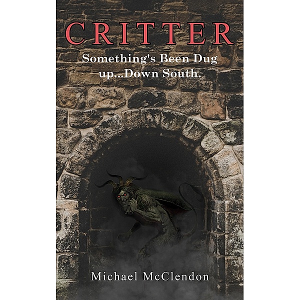 Critter / Austin Macauley Publishers, Michael Mcclendon