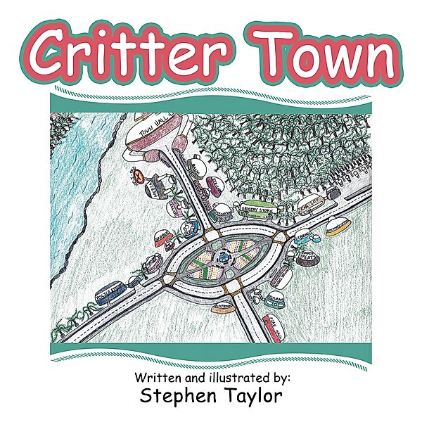 Critter Town, Stephen Taylor