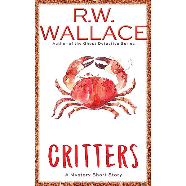 Critters, R. W. Wallace