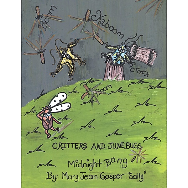 Critters and Junebugs, Mary Jean Gasper