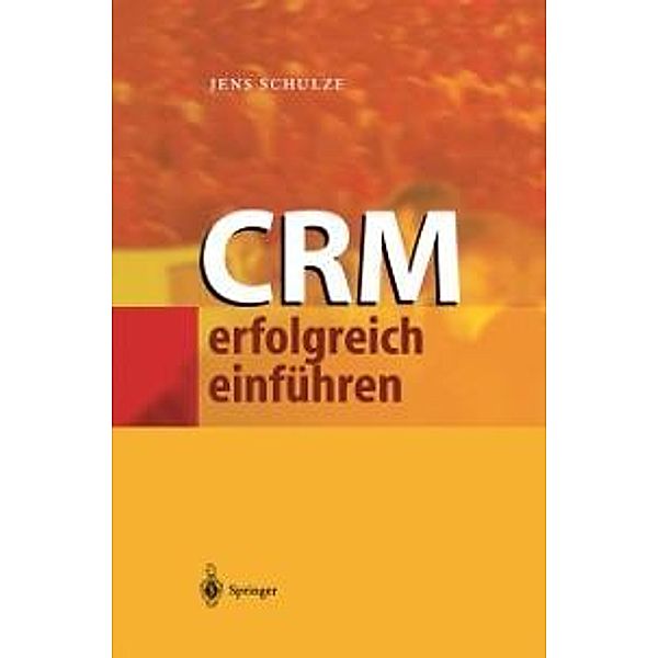 CRM erfolgreich einführen, Jens Schulze