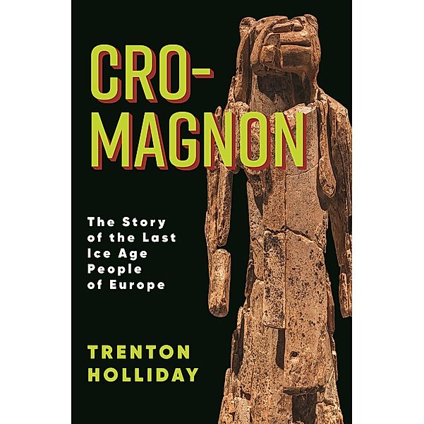 Cro-Magnon, Trenton W. Holliday