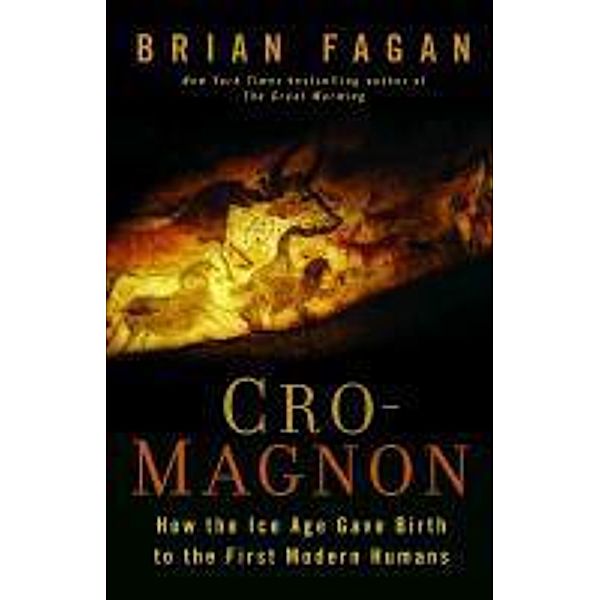 Cro-Magnon, Brian Fagan