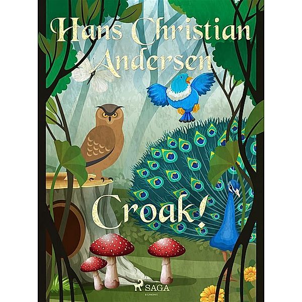 Croak! / Hans Christian Andersen's Stories, H. C. Andersen