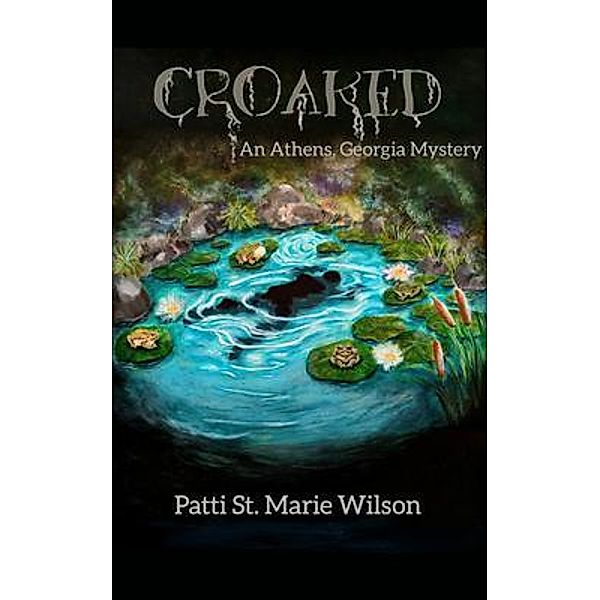 Croaked, Patti St Marie Wilson