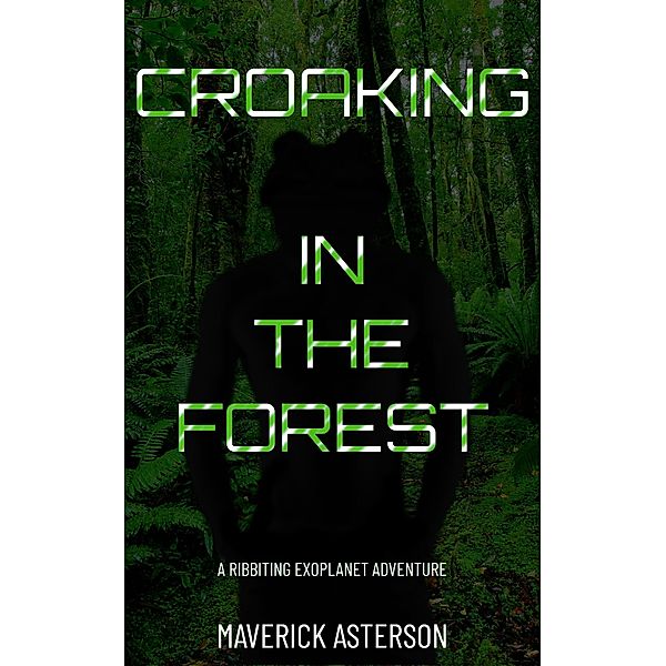 Croaking in the Forest, Maverick Asterson