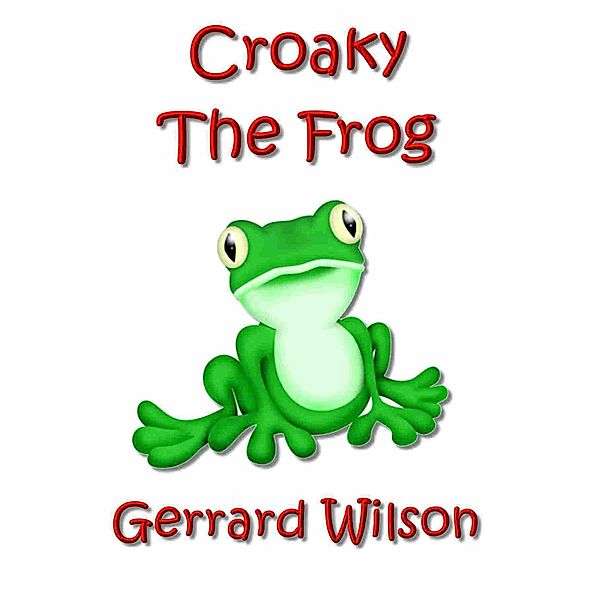 Croaky the Frog, Gerrard Wilson
