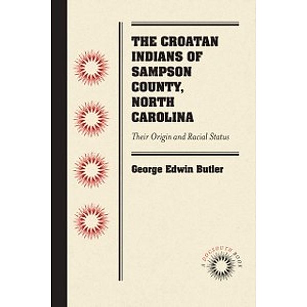 Croatan Indians of Sampson County, North Carolina, George Edwin Butler