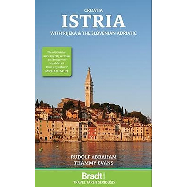 Croatia: Istria: With Rijeka and the Slovenian Adriatic, Thammy (Thammy Evans (Ullom)) Evans, Rudolf Abraham