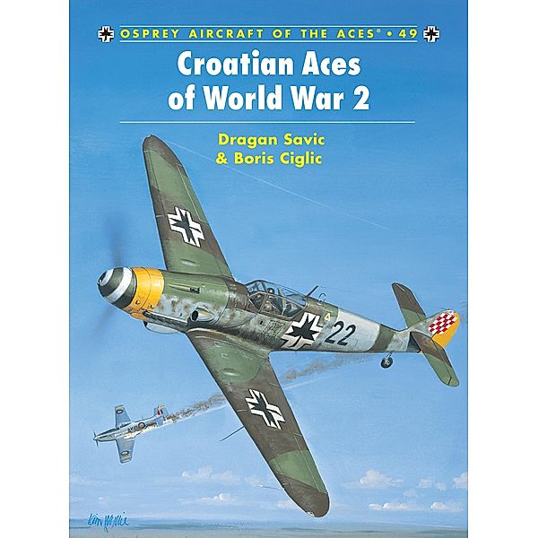Croatian Aces of World War 2, Boris Ciglic, Dragan Savic