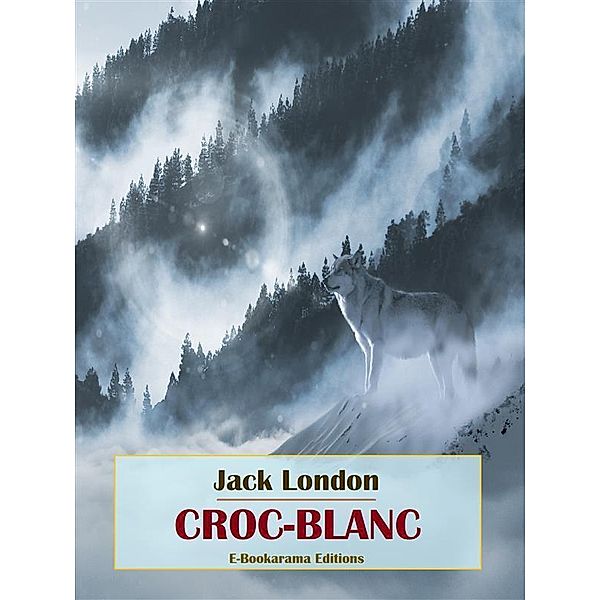 Croc-Blanc, Jack London