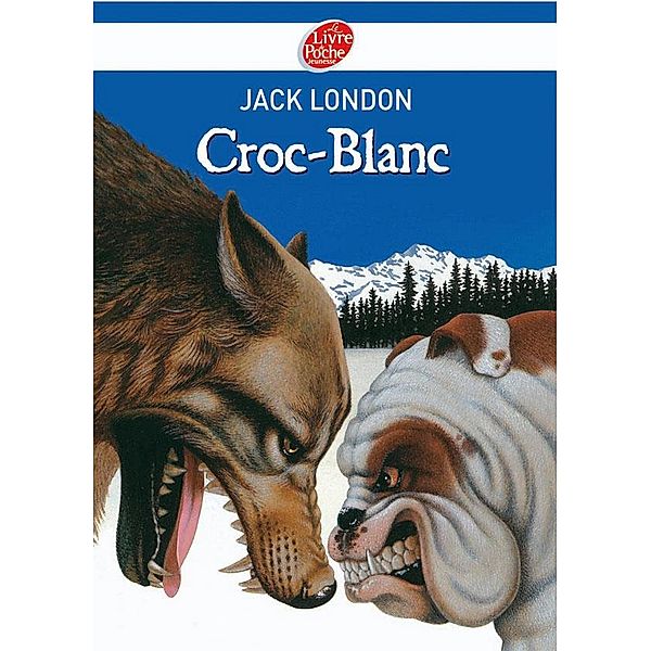 Croc-Blanc - Texte intégral / Classique, Jack London