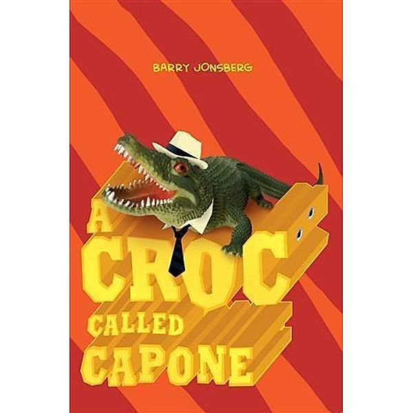 Croc Called Capone, Barry Jonsberg