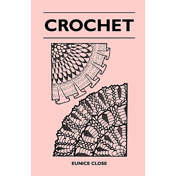 Crochet, Eunice Close