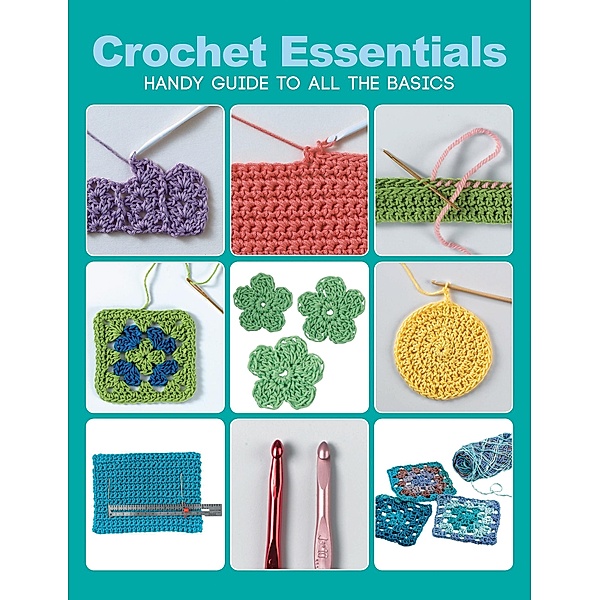 Crochet Essentials, Margaret Hubert