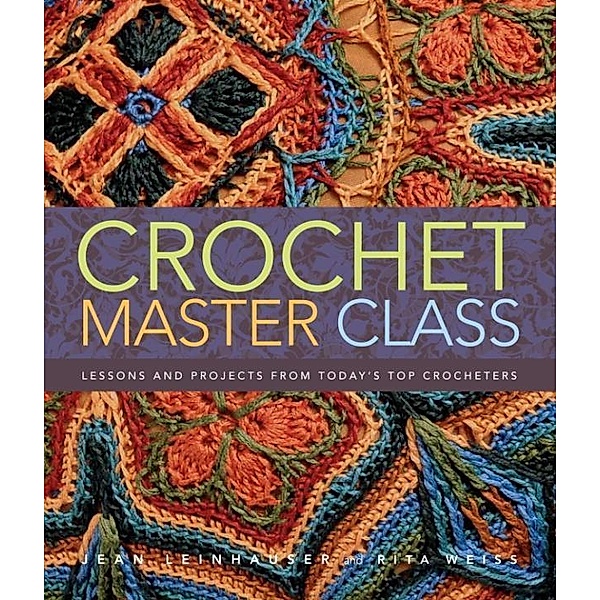 Crochet Master Class, Jean Leinhauser, RITA WEISS