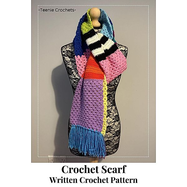 Crochet Scarf - Written Crochet Pattern, Teenie Crochets