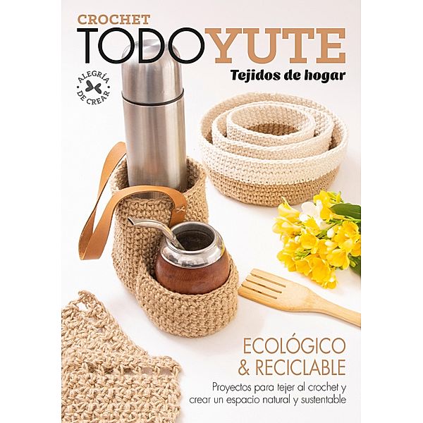 Crochet Todo Yute Tejidos de Hogar, Karina Murphy