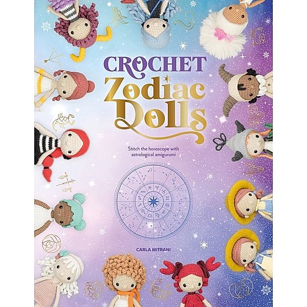 Crochet Zodiac Dolls, Carla Mitrani