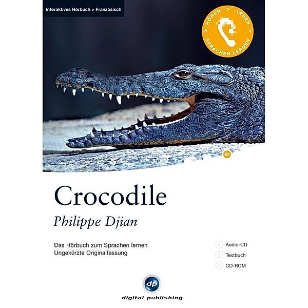 Crocodile, 1 Audio-CD + 1 CD-ROM + Textbuch, Philippe Djian