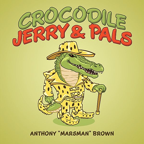 Crocodile Jerry & Pals, Anthony Brown