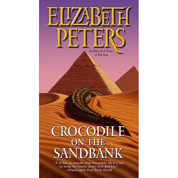 Crocodile on the Sandbank / Amelia Peabody Bd.1, Elizabeth Peters