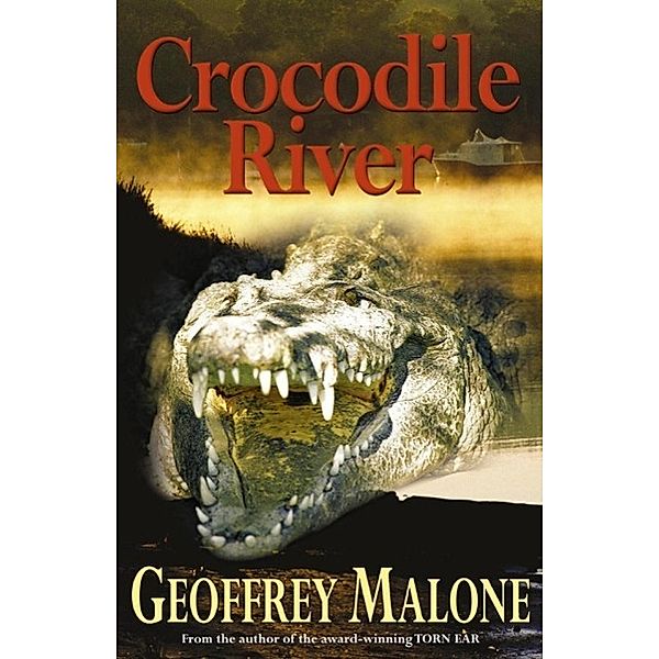 Crocodile River, Geoffrey Malone