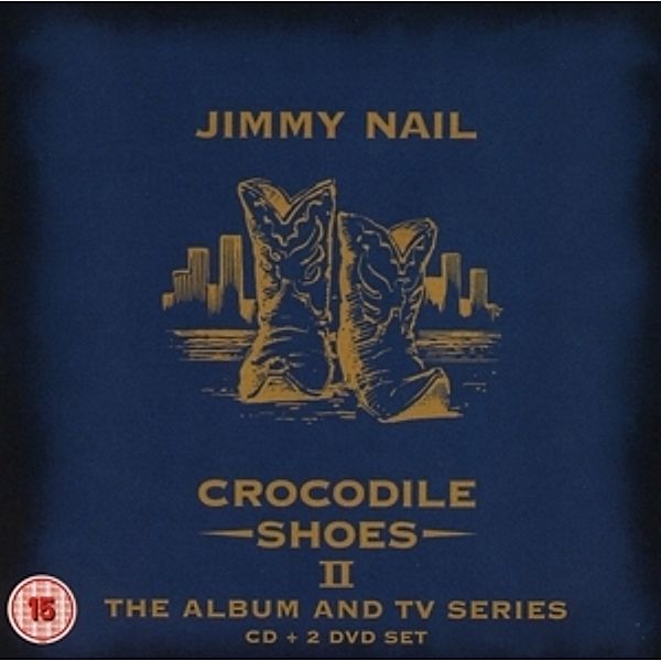 Crocodile Shoes 2-The Album And Tv Series Box Se, Jimmy Nail