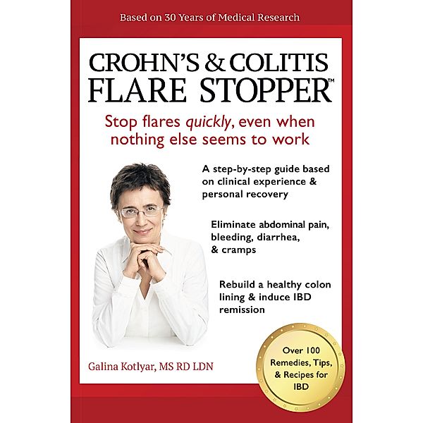 Crohn's and Colitis the Flare Stopper(TM)System., Galina Kotlyar Rd Ldn