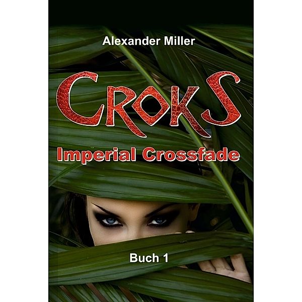 Croks - Imperial Crossfade, Axel Reich