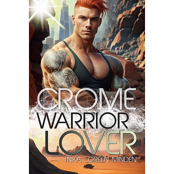 Crome / Warrior Lover Bd.2, Inka Loreen Minden