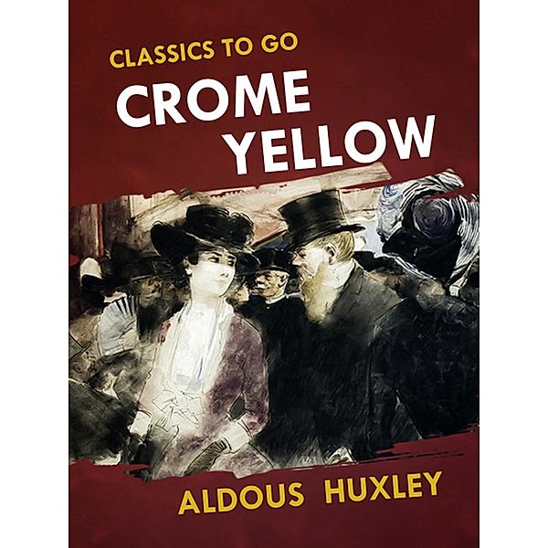 Crome Yellow, Aldous Huxley