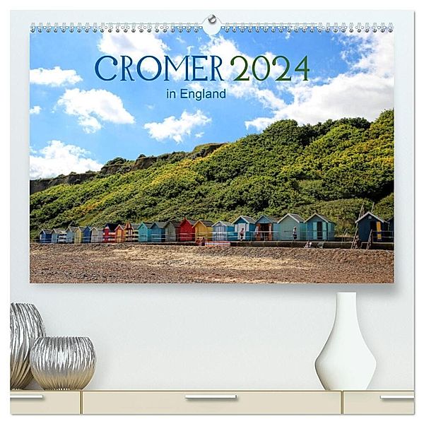 Cromer in England 2024 (hochwertiger Premium Wandkalender 2024 DIN A2 quer), Kunstdruck in Hochglanz, Ela May