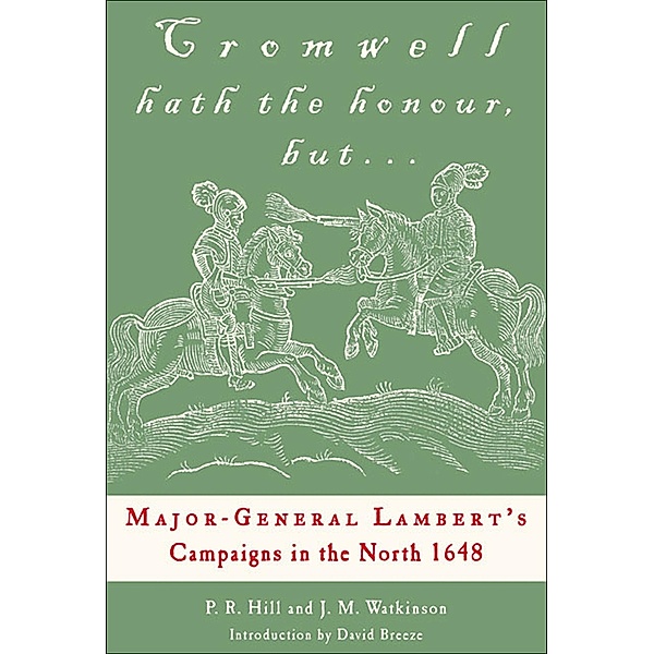 Cromwell Hath the Honour, but..., P. R. Hill, J. M. Watkinson, David Breeze