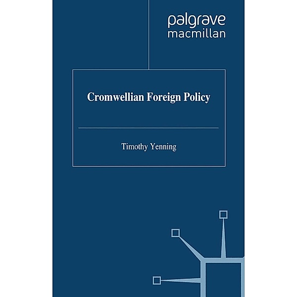 Cromwellian Foreign Policy, T. Venning