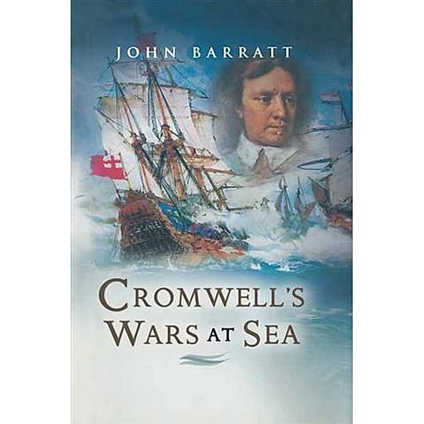 Cromwell's Wars at Sea, John Barratt