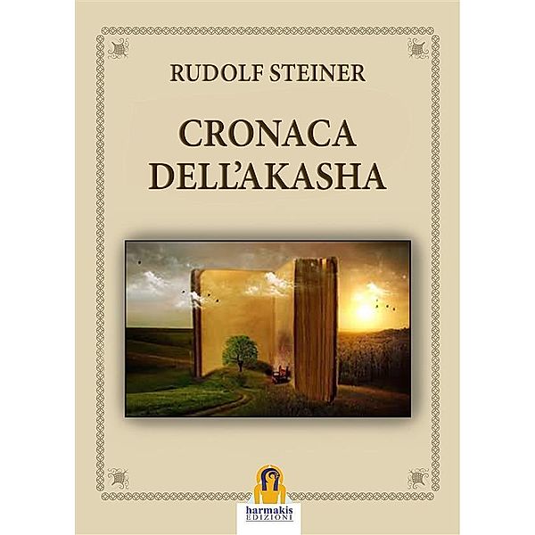 Cronaca dell'Akasha, Rudolf Steiner