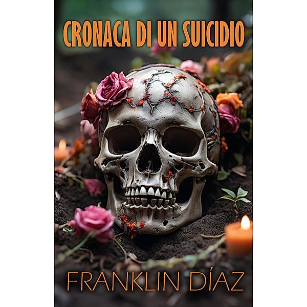 Cronaca di un Suicidio, Franklin Díaz
