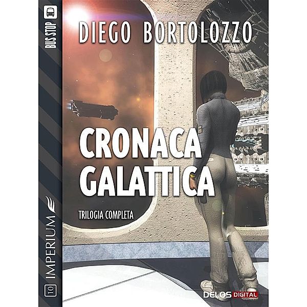 Cronaca galattica / Imperium, Diego Bortolozzo