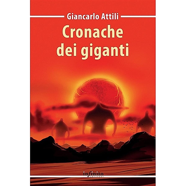 Cronache dei giganti, Giancarlo Attili