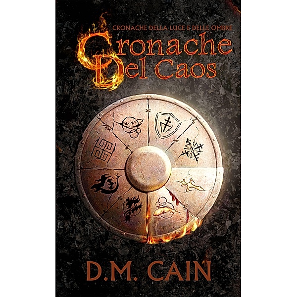 Cronache del Caos, D. M. Cain