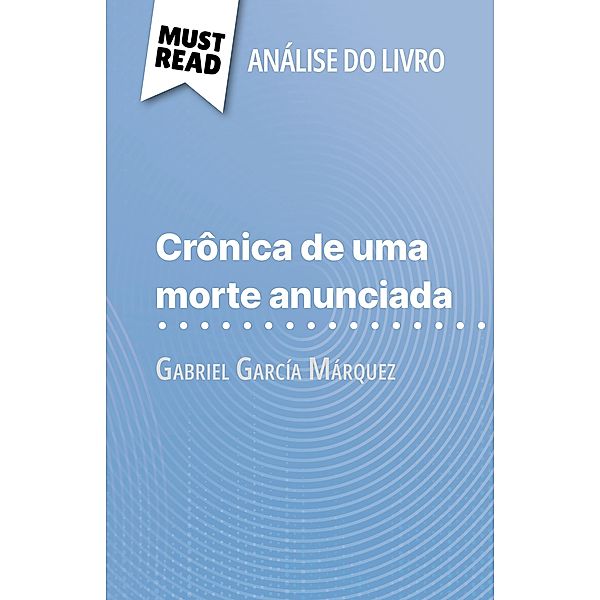 Crônica de uma morte anunciada de Gabriel García Márquez (Análise do livro), Natalia Torres Behar