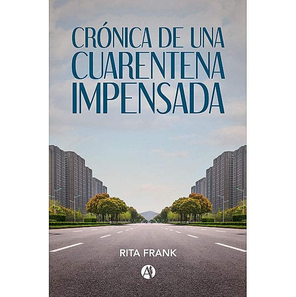 Crónica de una cuarentena impensada, Rita Frank