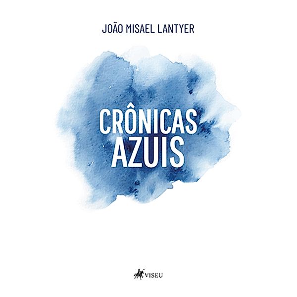 Cro^nicas Azuis, João Misael Lantyer