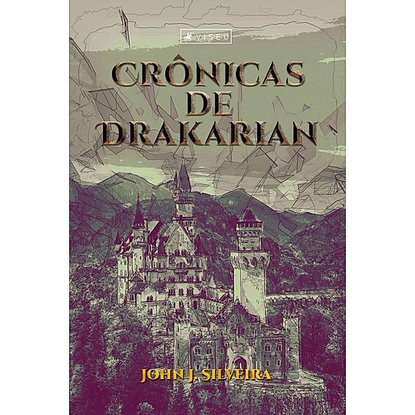 Crônicas de Drakarian, John J. Silveira